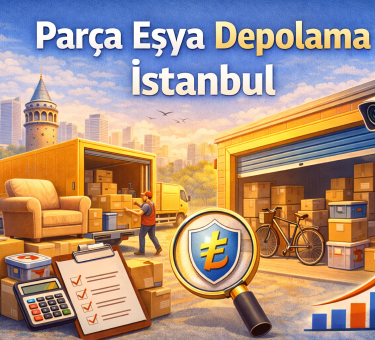 Parça Eşya Depolama İstanbul