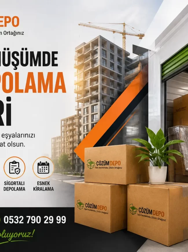 Kentsel Dönüşümde Eşya Depolama Rehberi Çözüm Depo kentsel dönüşüm sürecinde güvenli, sigortalı ve kişiye özel eşya depolama hizmeti