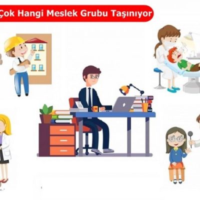 En çok Hangi Meslek Grubu Taşınıyor